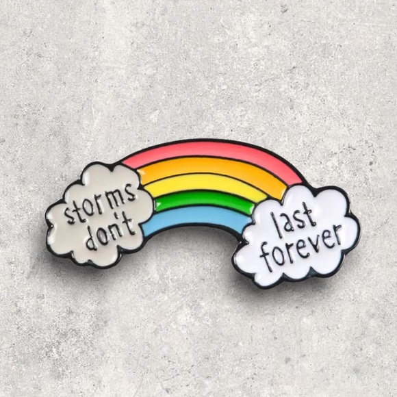 Jewelry - NEW Storms Don’t Last Forever Rainbow Cloud Quote Enamel Pin Brooch